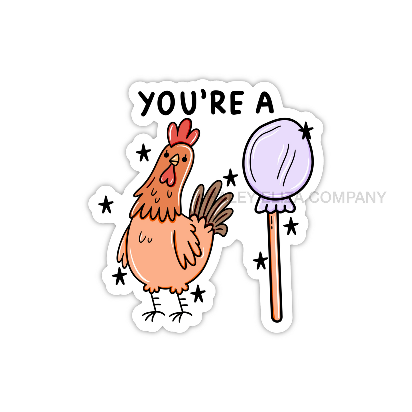 YOU’RE A SUCKER STICKER - 2.78x3”